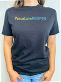 Peace Love Kindness - T Shirt